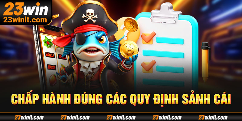 Tuân thủ đúng đắn các nguyên tắc của sân chơi